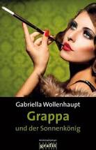 Grappa und der Sonnenkönig